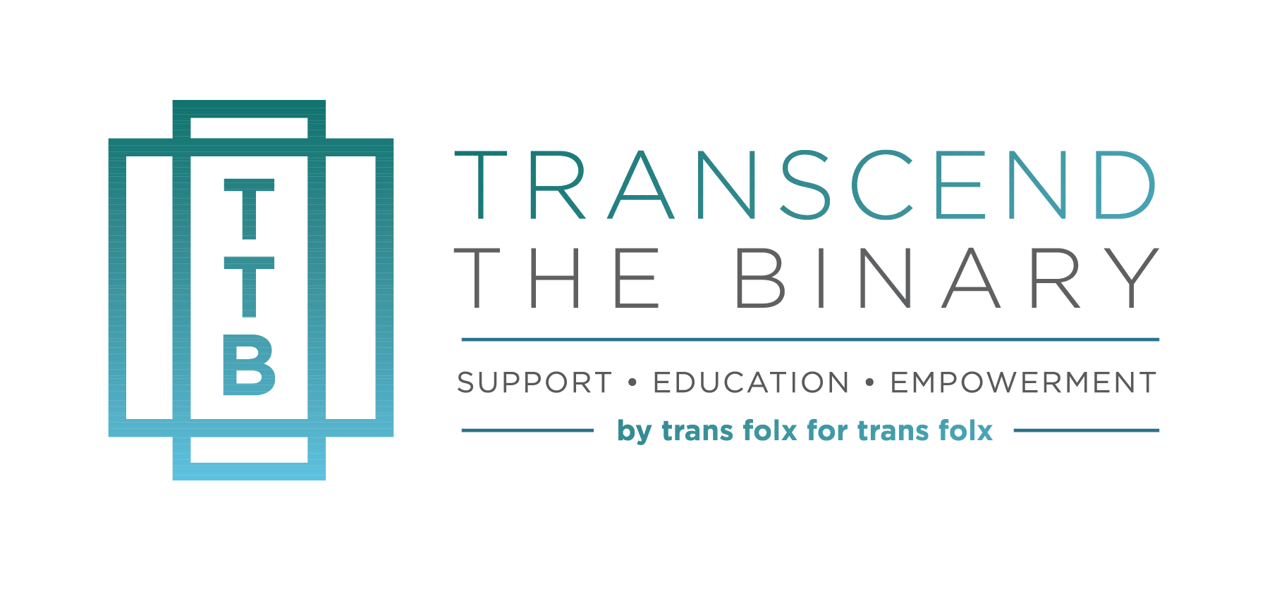 Transcend the Binary: Support, Educate, Empower. By trans folks, for trans folks. 
